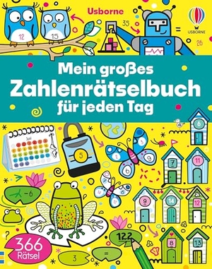 Clarke, Phillip / Nolan, Kate et al. Mein großes Zahlenrätselbuch für jeden Tag - vielfältige Zahlenknobeleien für ein ganzes Jahr - mit Lösungen - für Kinder ab 7 Jahren. Usborne Verlag, 2025.