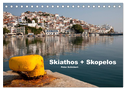 Skiathos + Skopelos (Tischkalender 2024 DIN A5 quer), CALVENDO Monatskalender