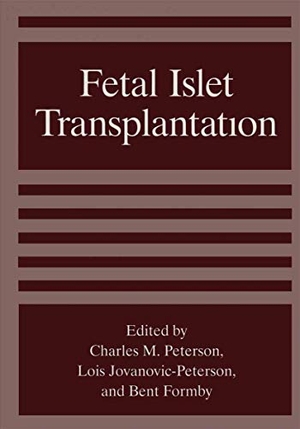 Formby, B. / C. M. Peterson et al (Hrsg.). Fetal Islet Transplantation. Springer US, 2012.