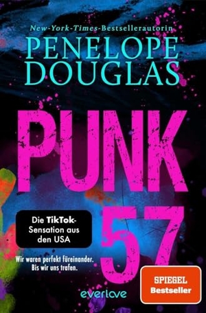 Douglas, Penelope. Punk 57 - Roman | Die BookTok-Sensation der SPIEGEL-Bestsellerautorin auf Deutsch!. Piper Verlag GmbH, 2022.
