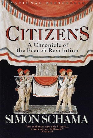 Schama, Simon. Citizens - A Chronicle of the French Revolution. Knopf Doubleday Publishing Group, 1990.