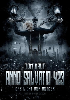 Daut, Tom. Anno Salvatio 423 - Das Licht der Ketzer. Edition Roter Drache, 2022.