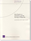 Early Results on Activations and the Earnings of Resevists