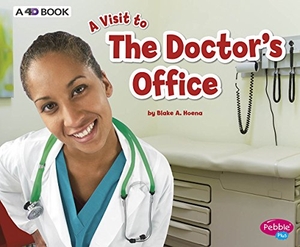 Hoena, Blake A. The Doctor's Office - A 4D Book. Capstone, 2018.