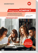 Prüfungsvorbereitung Prüfungstraining KOMPAKT - Kaufmann/Kauffrau für Groß- und Außenhandelsmanagement