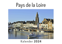 Pays de la Loire (Wandkalender 2024, Kalender DIN A4 quer, Monatskalender im Querformat mit Kalendarium, Das perfekte Geschenk)