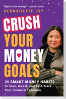 CRUSH Your Money Goals