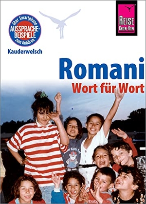 Heinschink, Mozes / Daniel Krasa. Romani - Wort für Wort - Kauderwelsch-Sprachführer von Reise Know-How. Reise Know-How Rump GmbH, 2018.