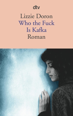 Doron, Lizzie. Who the Fuck Is Kafka - Eine israelische Schriftstellerin, ein palästinensischer Journalist. Er will einen Film über sie drehen, sie erzählt sein Leben.. dtv Verlagsgesellschaft, 2016.