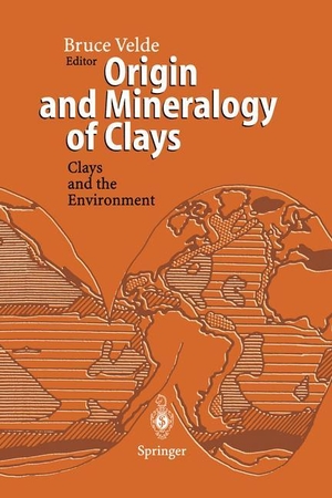 Velde, Bruce (Hrsg.). Origin and Mineralogy of Clays - Clays and the Environment. Springer Berlin Heidelberg, 2010.