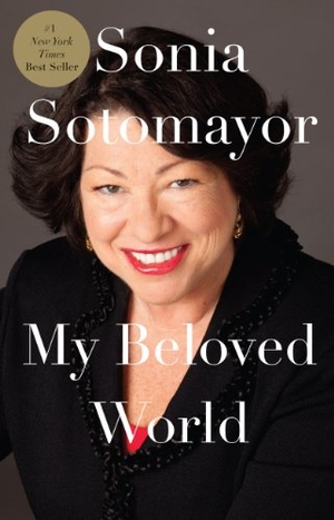 Sotomayor, Sonia. My Beloved World. Gale, 2014.