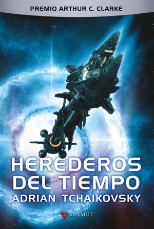 Prado, Luis G. / Adrian Tchaikovsky. Herederos del tiempo. Alamut, 2019.
