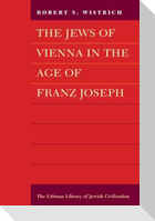 Littman The Jews of Vienna in the Age of Franz Joseph