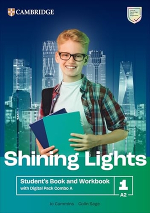 Cummins, Jo / Colin Sage. Shining Lights Level 1 Student's Book and Workbook with Digital Pack Combo a. Cambridge University Press & Assessment, 2025.