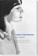 Crazy for Vincent
