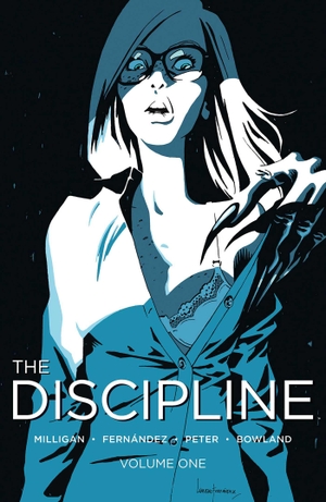 Milligan, Peter. The Discipline Volume 1. Image Comics, 2016.