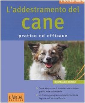 Schlegl-Kofler, Katharina. L' addestramento del cane. Pratico ed efficace. , 2006.