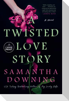 A Twisted Love Story