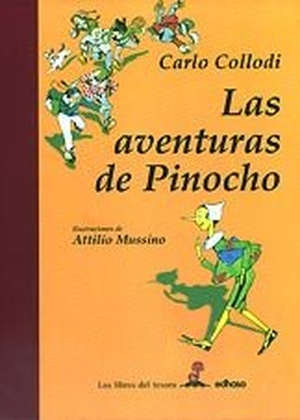 Colinas, Antonio / Carlo Collodi. Las aventuras de Pinocho. Editora y Distribuidora Hispano Americana, S.A. (EDHASA), 2000.