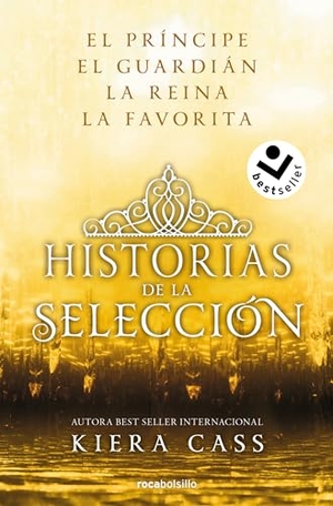 Cass, Kiera. Ómnibus. Historias de la Selección / Happily Ever After: Companion to the Selection Series. Prh Grupo Editorial, 2024.