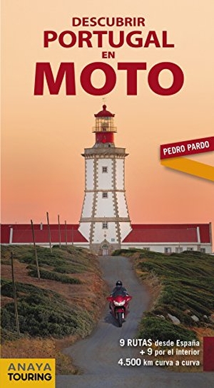 Pardo Blanco, Pedro / Anaya Touring Club. Descubrir Portugal en moto. Anaya Touring, 2018.