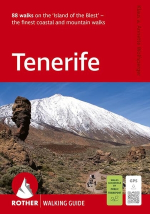 Wolfsperger, Klaus / Annette Wolfsperger. ROTHER Walking Guide Tenerife. 88 walks&nbsp;on the 'Island of the Blest' - the finest coastal and mountain walks - With GPS tracks. Bergverlag Rother, 2026.