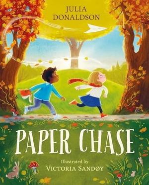 Donaldson, Julia. Paper Chase. Scholastic Ltd., 2025.