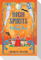 High Spirits at The Village Inn