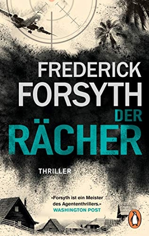 Forsyth, Frederick. Der Rächer - Thriller. Penguin TB Verlag, 2021.