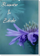 Blumen & Zitate / CH-Version (Wandkalender 2022 DIN A2 hoch)