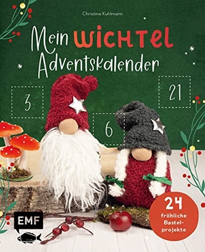 Kuhlmann, Christine. Mein Wichtel-Adventskalender-Buch - 24 fröhliche Bastel-, Back- und Deko-Projekte - Mit perforierten Seiten zum Auftrennen. Edition Michael Fischer, 2022.