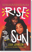 Rise to the Sun