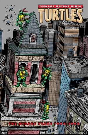 Lawson, Jim. Teenage Mutant Ninja Turtles: The Mirage Years (1993-1995). IDW Publishing, 2025.