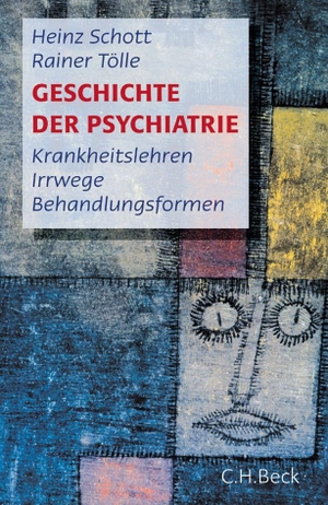 Schott, Heinz / Rainer Tölle. Geschichte der Psychiatrie - Krankeitslehren, Irrwege, Behandlungsformen. C.H. Beck, 2020.