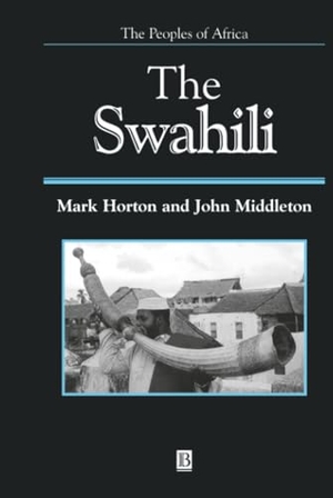 Horton / Middleton. Swahili Social Landscape. John Wiley & Sons, 2001.