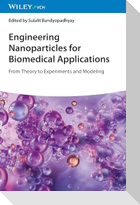 Engineering Nanoparticles for Biomedical Applications