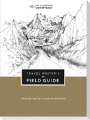 The Travel Writer's Field Guide