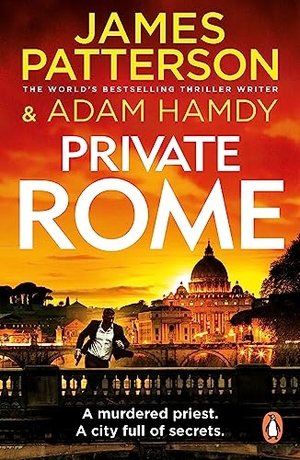 Patterson, James / Adam Hamdy. Private Rome. Random House UK Ltd, 2024.