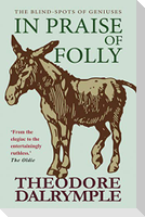 In Praise of Folly