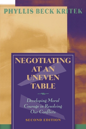 Kritek. Negotiating at Uneven Table 2e. John Wiley & Sons, 2002.
