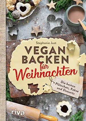 Just, Stephanie. Vegan backen für Weihnachten - Die besten Plätzchen, Kekse und Desserts. Die besten veganen Weihnachtsplätzchen: Zimtsterne, Vanillekipferl, Linzer, Lebkuchen usw. Rezepte ohne Butter, Eier und Milch.. riva Verlag, 2021.