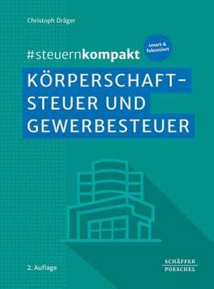 Dräger, Christoph. #steuernkompakt Körperschaftsteuer und Gewerbesteuer - Für Onboarding - Schnelleinstieg - Fortbildung. Mit Hinweisen zur Gewerbesteuererklärung und zur Körperschaftsteuererklärung. Schäffer-Poeschel Verlag, 2025.
