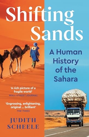 Scheele, Judith. Shifting Sands - A Human History of the Sahara. Profile Books Ltd, 2026.