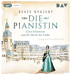 Rygiert, Beate. Die Pianistin. Clara Schumann und die Musik der Liebe - Lesung mit Tessa Mittelstaedt (1 mp3-CD). Audio Verlag Der GmbH, 2020.