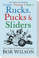 Rucks, Pucks and Sliders