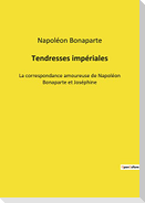 Tendresses impériales