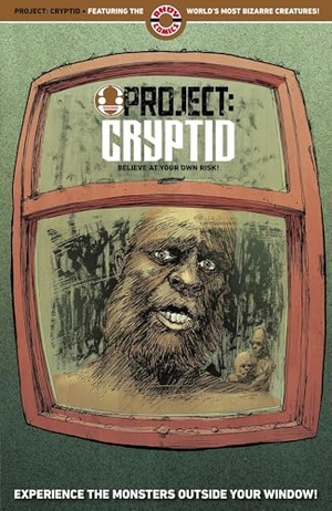 Illidge, Joseph / Kwitney, Alisa et al. Project: Cryptid Vol. 2. Ahoy Comics, 2025.