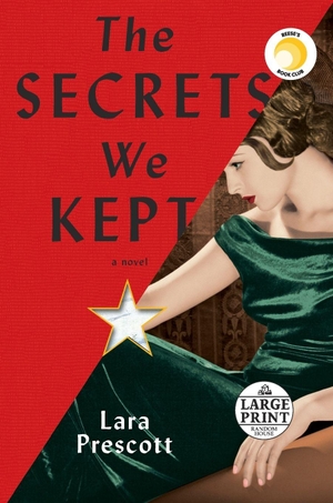Prescott, Lara. The Secrets We Kept - A novel. Diversified Publishing, 2019.