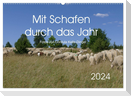 Mit Schafen durch das Jahr (Wandkalender 2024 DIN A2 quer), CALVENDO Monatskalender
