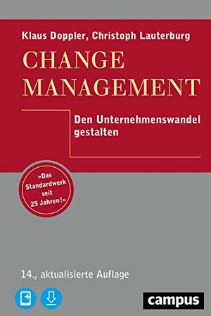 Doppler, Klaus / Christoph Lauterburg. Change Management - Den Unternehmenswandel gestalten, plus E-Book inside (ePub, mobi oder pdf). Campus Verlag GmbH, 2019.